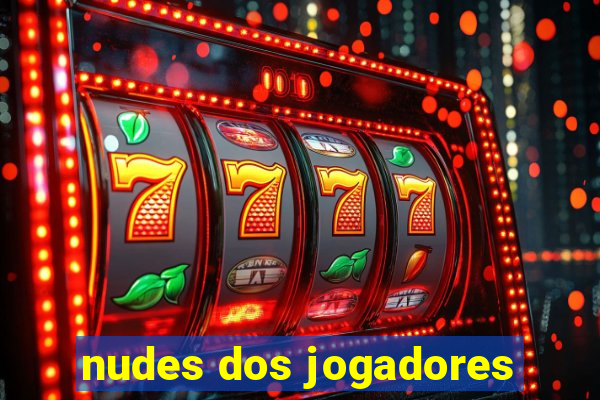 nudes dos jogadores